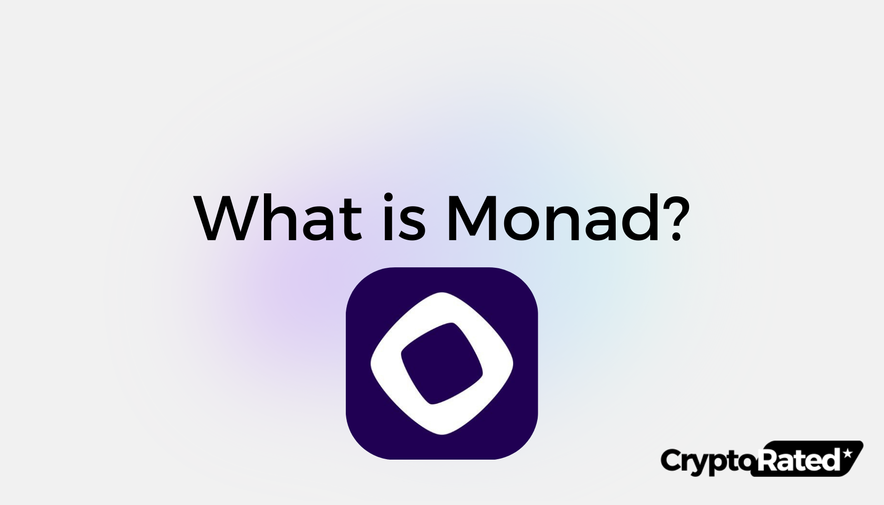 What Is Monad? The Ultimate Guide To This Exciting New Layer-1 Protocol